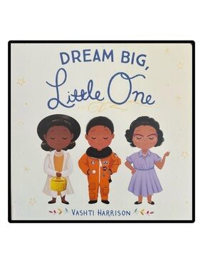 BUNDLE & SAVE🎉 Dream Big, Little One Book by Vashti Harrison